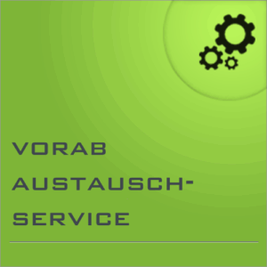 Grünes Quadrat mit drei Zahnrädern oben rechts und dem Text "VORAB AUSTAUSCH-SERVICE" in der linken Hälfte.
