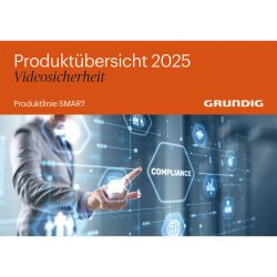 Titelbild einer Produktübersicht 2025 von Grundig zur Videosicherheit, Produktlinie SMART, mit orangefarbenem Hintergrund und einer Person, die auf ein holografisches Display tippt, auf dem das Wort 'COMPLIANCE' zu sehen ist.